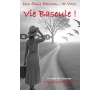 UNE SEULE DECISION ET VOTRE VIE BASCULE !: Psychologie positive