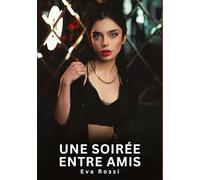 Une soirée entre amis