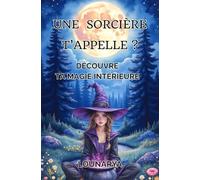 Une sorcière t’appelle?: Découvre ta magie intérieure ado livre-test