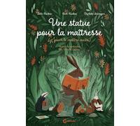 Une statue pour la maîtresse: (et pour le maître aussi)