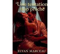 Une tentation trop proche