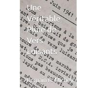 Une Véritable Pluie de Vers Luisants