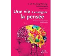 Une vie à enseigner la pensée