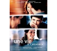 Une vie à t'attendre