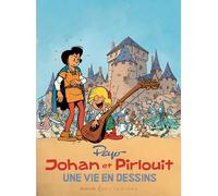 Une vie en dessins - Peyo Johan et Pirlouit