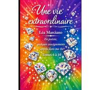Une vie extraordinaire - Tomes 6 à 10