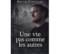 une vie pas comme les autres