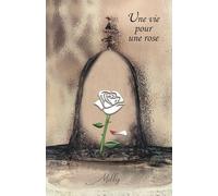 Une vie pour une rose