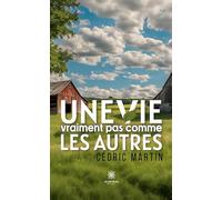 Une vie vraiment pas comme les autres