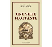 Une Ville Flottante: Édition originale collector