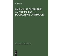 Une ville ouvrière au temps du socialisme utopique (Copertina rigida)
