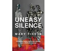 Mary Fisher Uneasy Silence (Copertina rigida)