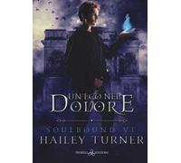 Un'eco nel dolore. Soulbound. Vol. 6