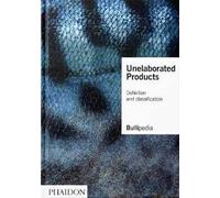 Unelaborated products