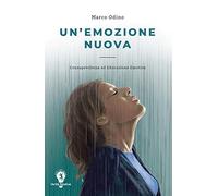 UN'EMOZIONE NUOVA: Consapevolezza ed Educazione Emotiva