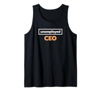 Unemployed Ceo T-Shirt - Regalo per imprenditori Canotta
