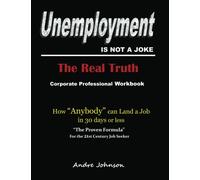 Unemployment is not a joke: Corporate Professional Workbook