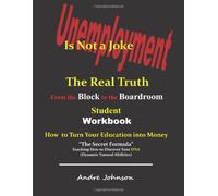 Unemployment is not a joke: The Real Truth, Student Workbook