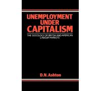 Unemployment Under Capitalism (Copertina rigida)