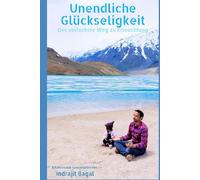 Unendliches Glück: Der einfachste Weg in Richtung die Aufklärung