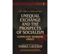 Unequal Exchange and the Prospects of Socialism (Tascabile)