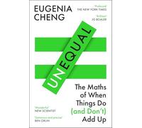 Unequal: The Maths of When Things Do and Don’t Add Up