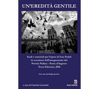 Un'eredità gentile. Studi e materiali per l’opera di Ivan Fedeli in occasione dell’assegnazione del Premio Pollino - Ponte d’Argento 2026