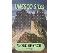 UNESCO Sites Word Search Adventure: Challenge Your Mind with 50 Puzzles Celebrating the World’s Cultural and Natural Treasures