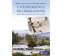 Un' esperienza di liberazione. Da un sogno condiviso nasce la fraternità
