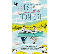 Estate Col Fazzoletto Da Pionieri - Elena Malisova e Katerina Silvanova - 2024