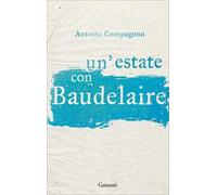 Un'estate con Baudelaire