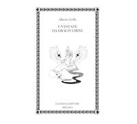 UN'ESTATE DA DICK FULMINE - GRILLO ALBERTO - Laurana Editore