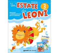 Un'estate da leoni. Vacanza. Per la 3ª classe elementare