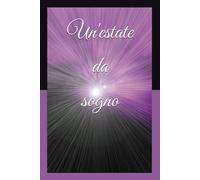 Un'estate da "sogno"