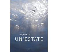 Un' estate. Ediz. a colori