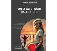 Un'estate fuori dalle righe