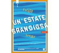 Un'estate grandiosa