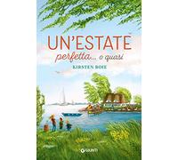 Un'estate perfetta… o quasi