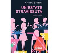 Un'estate stravissuta