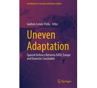 Uneven Adaptation: Spanish Defence Between NATO, Europe and Domestic Constraints