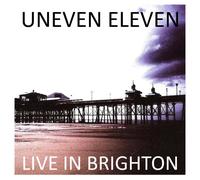 Uneven Eleven Live in Brighton (CD) Album Digipak