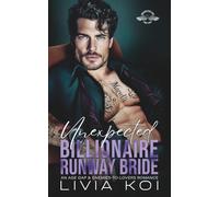 Unexpected Billionaire Runway Bride: An Age Gap & Enemies-To-Lovers Romance