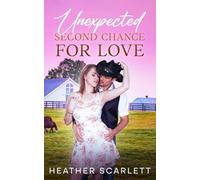 Unexpected Second Chance For Love