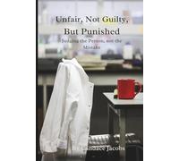 Unfair, Not Guilty, But Punished: Judging the Person, not the MIstake