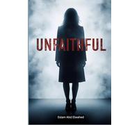 Unfaithful: 100 True Stories of Cheating Partners and Broken Relationships