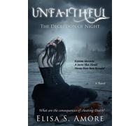Unfaithful - The Deception of Night Lingua Inglese: 2 - Janeczko Leah D.