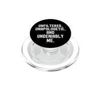 Unfiltered Unapologetic Innegabilmente Me Bold Confidence PopSockets PopGrip per MagSafe