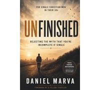Unfinished: Rejecting the Myth that You're Incomplete If Single