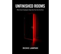 Unfinished Rooms: Why Great Employees Keep One Foot Out the Door