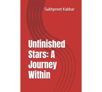 Unfinished stars: A Journey Within